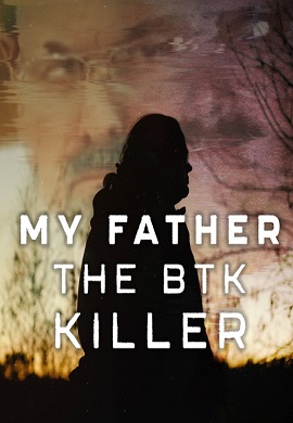 My Father, the BTK Killer